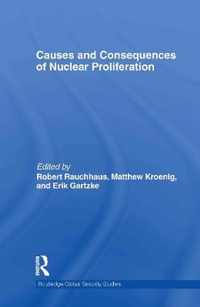 Causes and Consequences of Nuclear Proliferation