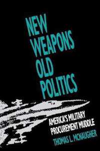 New Weapons Old Politics