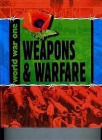 Weapons and Warfare