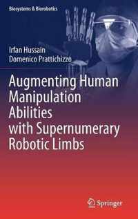 Augmenting Human Manipulation Abilities with Supernumerary Robotic Limbs