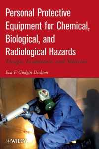 Personal Protective Equipment for Chemical, Biological, and Radiological Hazards