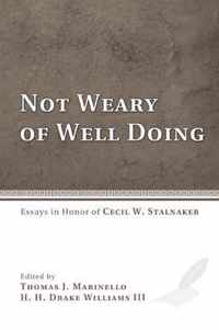 Not Weary of Well Doing