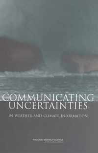 Communicating Uncertainties in Weather and Climate Information