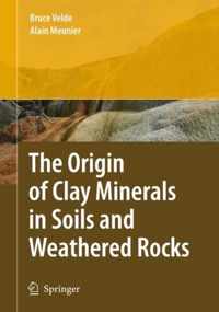 The Origin of Clay Minerals in Soils and Weathered Rocks