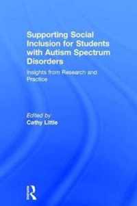 Supporting Social Inclusion for Students with Autism Spectrum Disorders