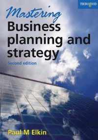 Mastering Business Planning and Strategy