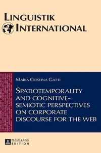 Spatiotemporality and cognitive-semiotic perspectives on corporate discourse for the web