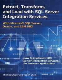 Extract, Transform, and Load with SQL Server Integration Services