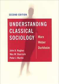 Understanding Classical Sociology