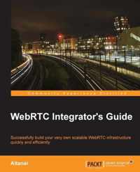 Webrtc Integrator's Guide