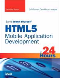 Sams Teach Yourself Html5 Mobile Application Development In