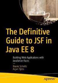 The Definitive Guide to JSF in Java EE 8