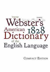 Webster'S 1828 American Dictionary Of The English Language