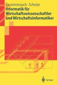 Informatik fur Wirtschaftswissenschaftler und Wirtschaftsinformatiker