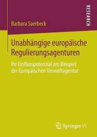 Unabhangige Europaische Regulierungsagenturen