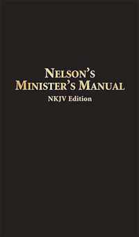 Nelson's Minister's Manual, NKJV Edition