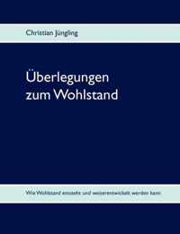 UEberlegungen zum Wohlstand