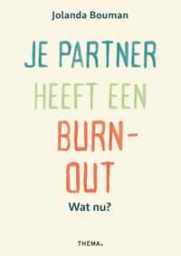 Je partner heeft een burn-out. Wat nu?