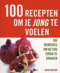 100 Recepten Om Je Jong Te Voelen