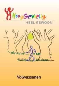 Hooggevoelig heel gewoon Volwassenen