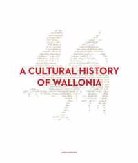 A Cultural History of Wallonia