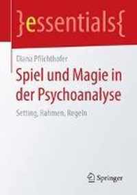 Spiel und Magie in der Psychoanalyse