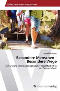 Besondere Menschen - Besondere Wege