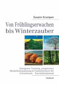 Von Fruhlingserwachen bis Winterzauber