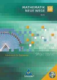 Mathematik Neue Wege 10. Arbeitsbuch mit CD-ROM. Berlin