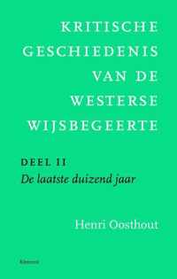 Kritische geschiedenis van de westerse wijsbegeerte 2 De laatste duizend jaar