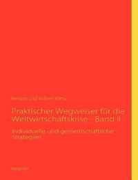 Praktischer Wegweiser fur die Weltwirtschaftskrise - Band II