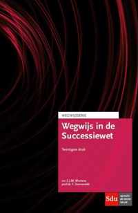 Wegwijsserie  -   Wegwijs in de Successiewet