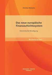 Das neue europaische Finanzaufsichtssystem