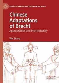 Chinese Adaptations of Brecht: Appropriation and Intertextuality