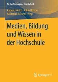 Medien Bildung und Wissen in der Hochschule