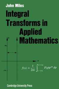 Integral Transforms in Applied Mathematics