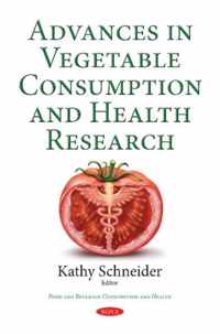 Advances in Vegetable Consumption  Health Research Food Beverage Consumption Heal