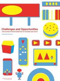 Challenges and Opportunities for Change in Food Marketing to Children and Youth