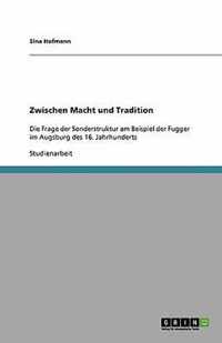 Zwischen Macht und Tradition