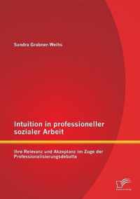 Intuition in professioneller sozialer Arbeit