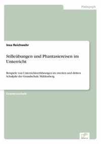 Stilleubungen und Phantasiereisen im Unterricht