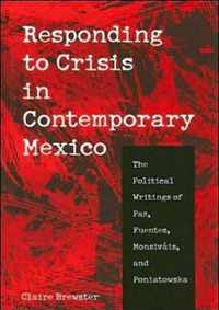 Responding to Crisis in Contemporary Mexico