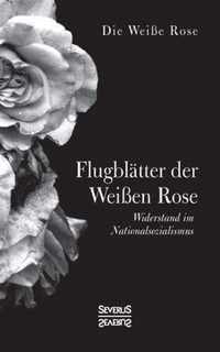 Flugblatter der Weissen Rose