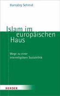 Islam im europäischen Haus