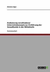 Evaluierung verschiedener Unterrichtskonzepte zur Einfuhrung der Sexualkunde in der Mittelstufe