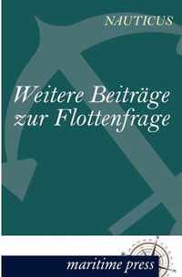 Weitere Beitrage zur Flottenfrage