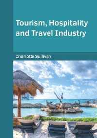 Tourism, Hospitality and Travel Industry