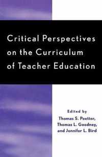 Critical Perspectives on the Curriculum of Teacher Education