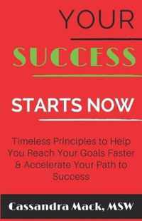 Your Success Starts Now