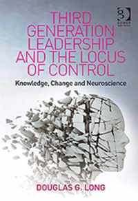 Third Generation Leadership and the Locus of Control